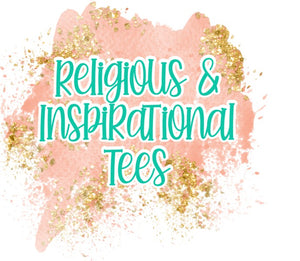 Religious & Inspirational Tees