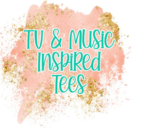 TV & Music Inspired Tees