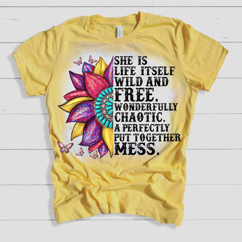 Life Wild & Free. Chaotic. A perfectly Put together Mess bleached tee