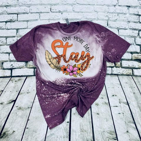 Stay  One More Day bleached tee