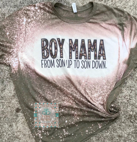 Boy Mama (from son up to son down) Bleached Tee