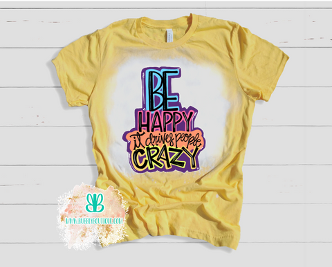 Be Happy Bleached Tee
