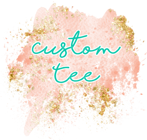 Custom Tee
