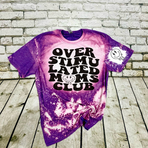 Overstimulated Mom's Club Bleached Tee
