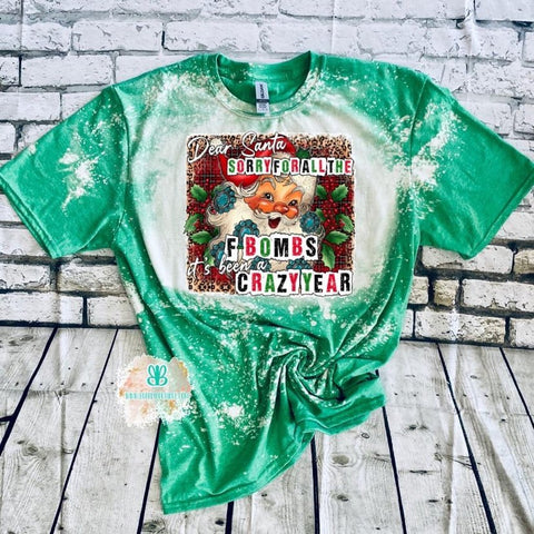 Dear Santa F-Bombs All Year Bleached Tee