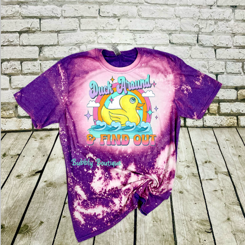 Duck Around and Find Out bleached tee