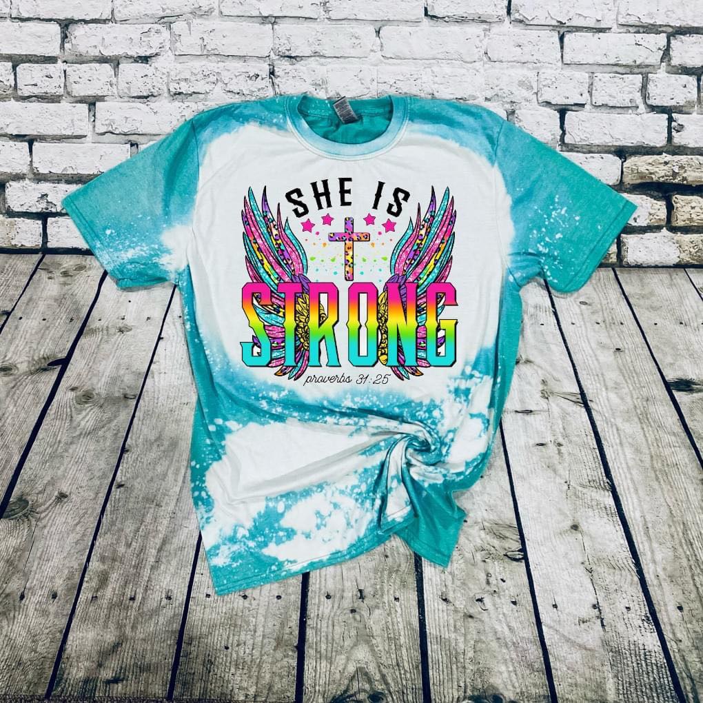 She is Strong {Proverbs 34:25} bleached Tee