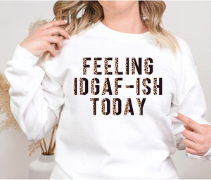 Cheetah & Black Feeling IDGAF-ISH Sweatshirt