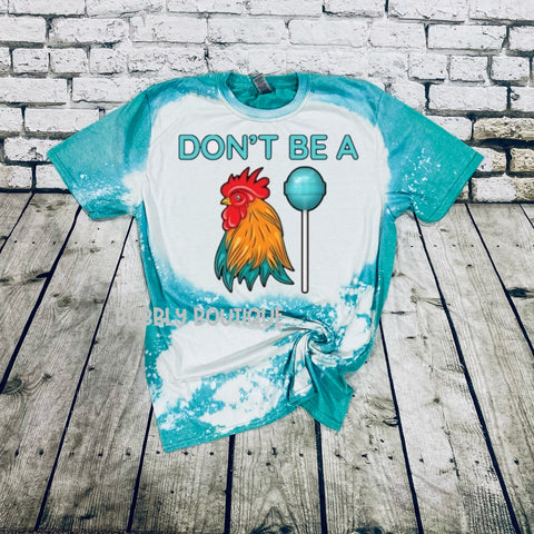 Don't Be A Cock Sucker bleached tee