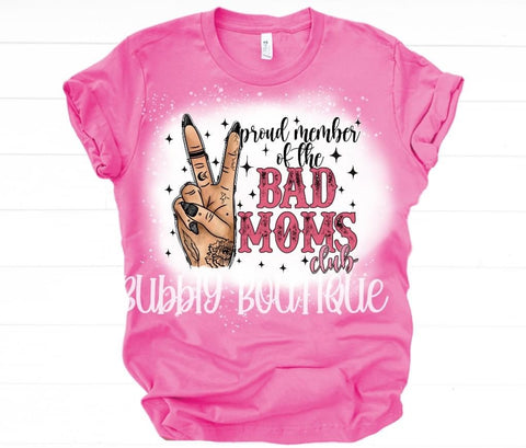 Bad Moms Club Bleached Tee
