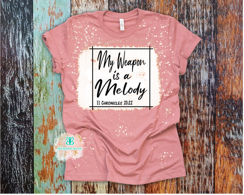 My Weapon Is A Melody bleached Tee