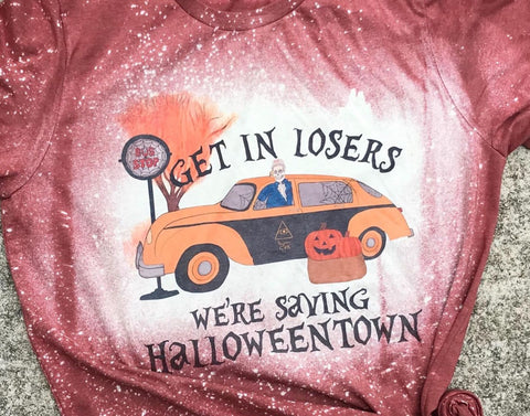 Get In Losers We're Saving Halloweentown Bleached tee