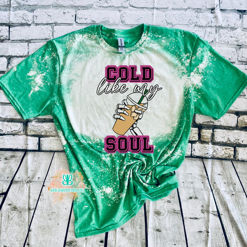 Cold like my soul coffee bleached tee