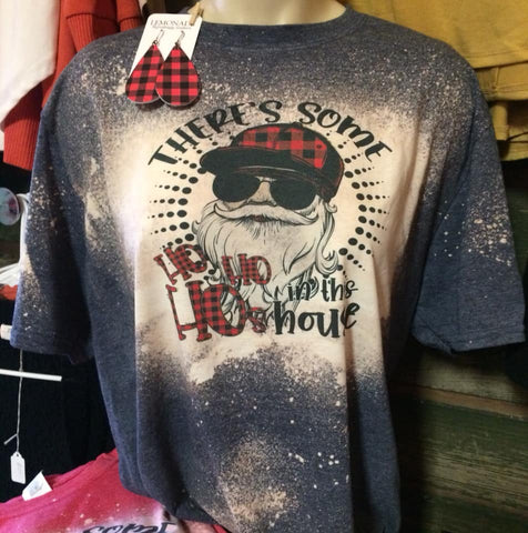 There's some Ho's in the house bleached tee