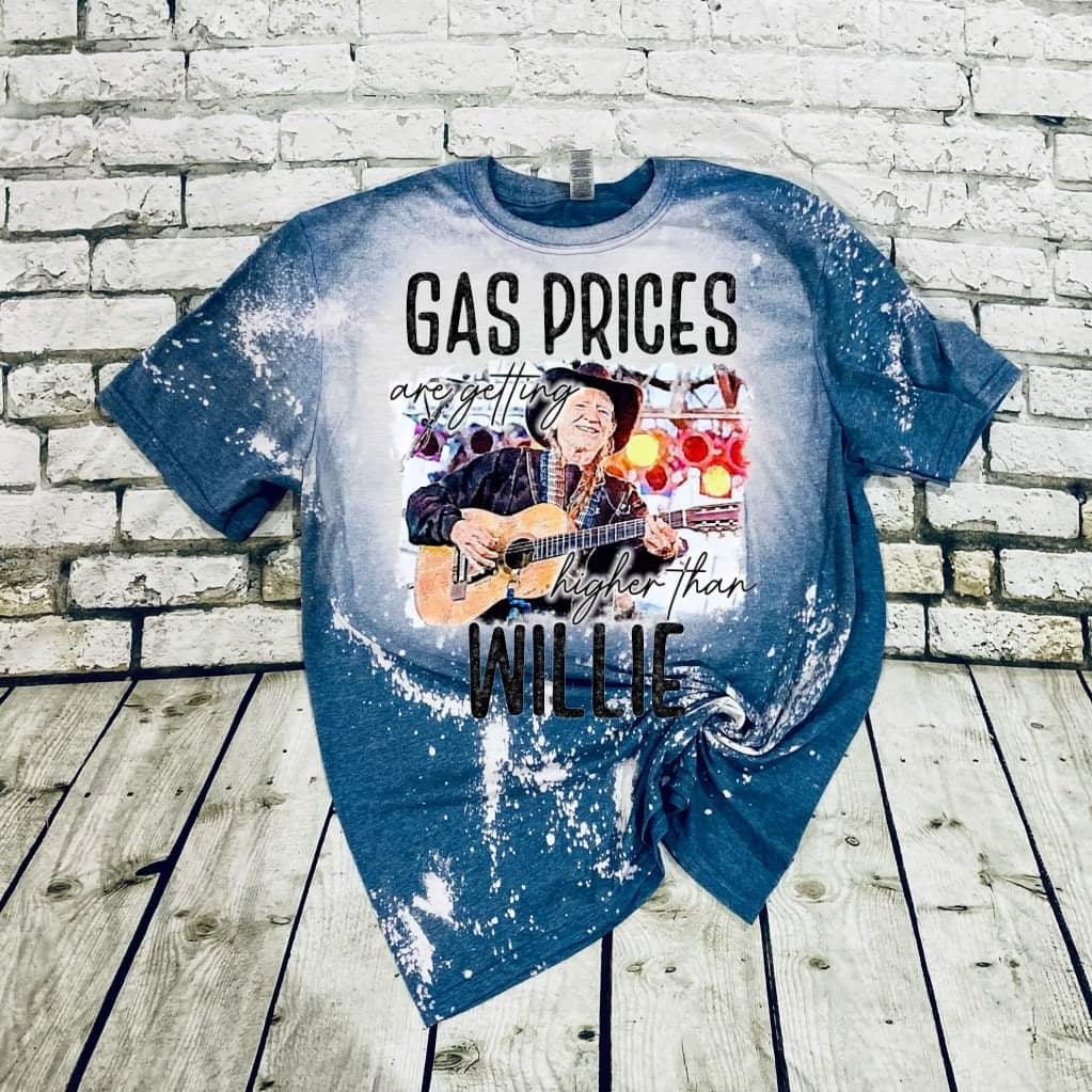 Gas prices higher than willie bleached tee