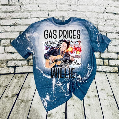 Gas prices higher than willie bleached tee