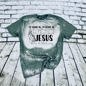 Jesus Doesn't Work That Way Tee