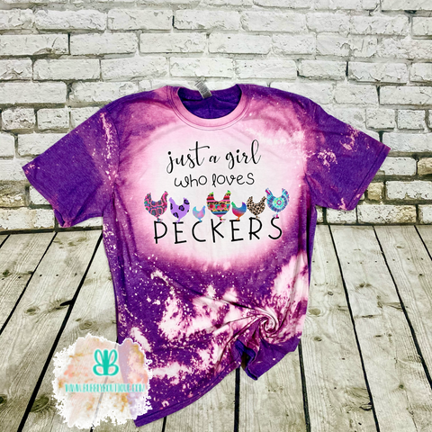 Girl who lovers peckers chicken bleached tee