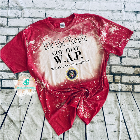 WAP Wrong President Bleached Tee